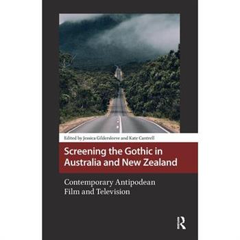 Screening the Gothic in Australia and New Zealand
