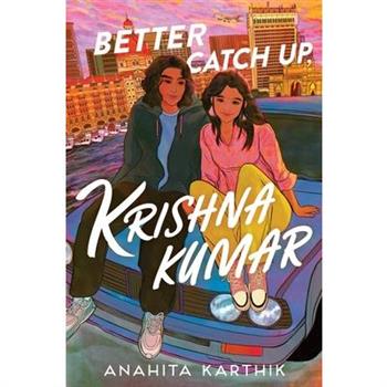 Better Catch Up, Krishna Kumar