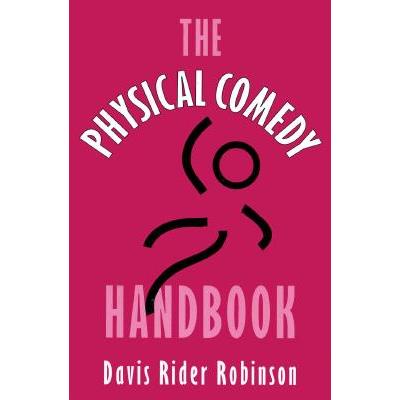 The Physical Comedy Handbook