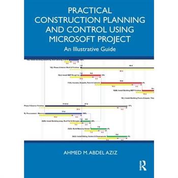 Practical Construction Planning and Control Using Microsoft Project