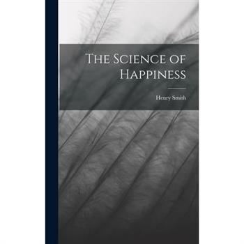 The Science of Happiness