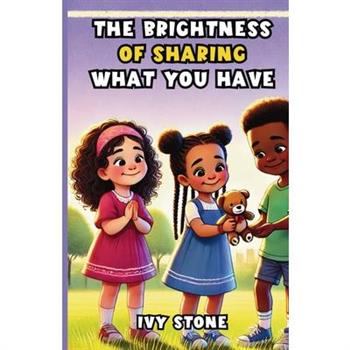 The Brightness of Sharing What You Have