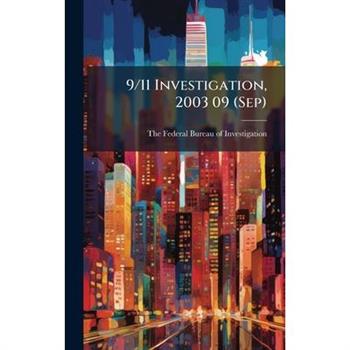 9/11 Investigation, 2003 09 (Sep)
