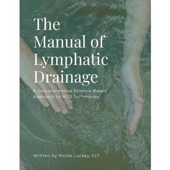 The Manual of Lymphatic Drainage