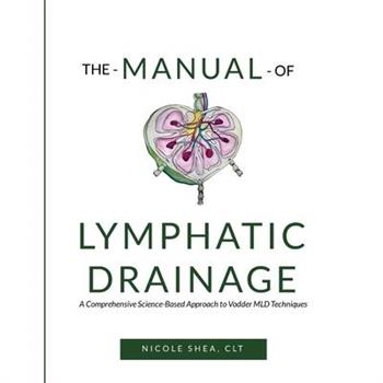 The Manual of Lymphatic Drainage