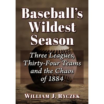 Baseball’s Wildest Season