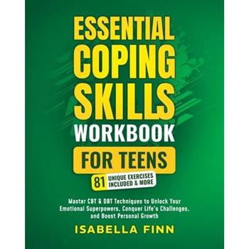 Essential Coping Skills Workbook for Teens
