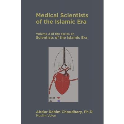 Medical Scientists of the Islamic Era