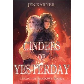 Cinders of Yesterday