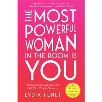 The Most Powerful Woman in the Room Is You