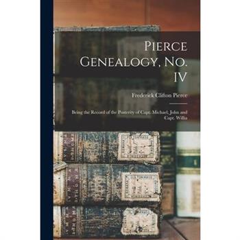Pierce Genealogy, no. IV