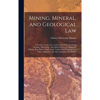 Mining, Mineral, and Geological Law