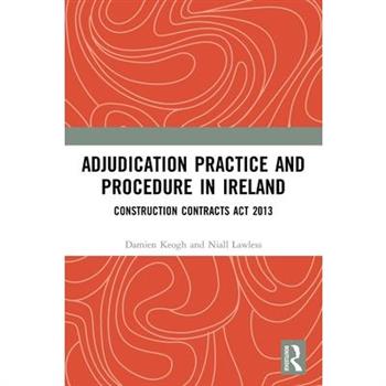 Adjudication Practice and Procedure in Ireland