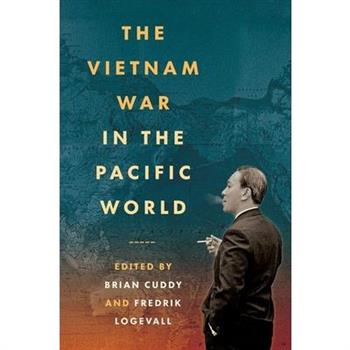 The Vietnam War in the Pacific World