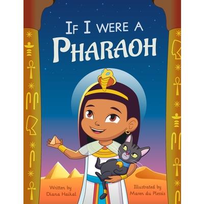 If I Were a Pharaoh