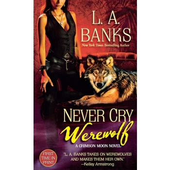 Never Cry Werewolf