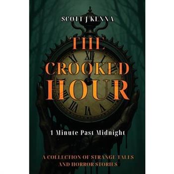 The Crooked Hour - 1 Minute Past Midnight