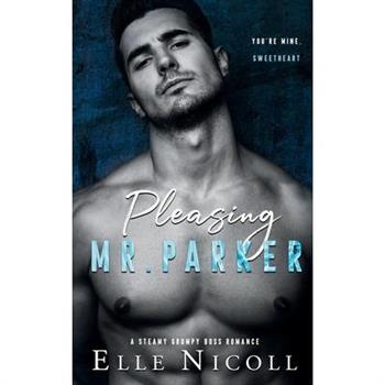 Pleasing Mr. Parker