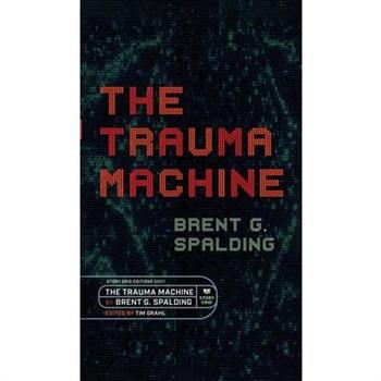 The Trauma Machine