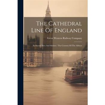 The Cathedral Line Of England