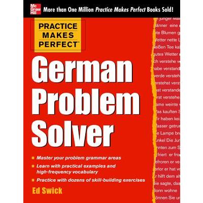 Practice Makes Perfect German Problem Solver