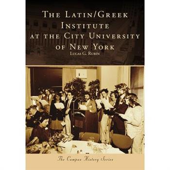 The Latin/Greek Institute at the City University of New York