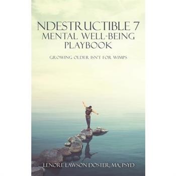 Ndestructible 7 Mental Well-Being Playbook