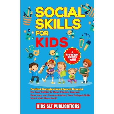 Social Skills for Kids a Pre-School Success Toolkit