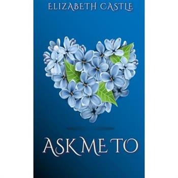 Ask Me To