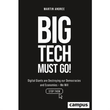 Big Tech Must Go!