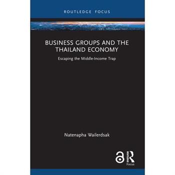 Business Groups and the Thailand Economy