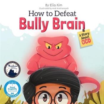 How to Defeat Bully Brain