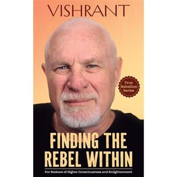 Finding the Rebel Within