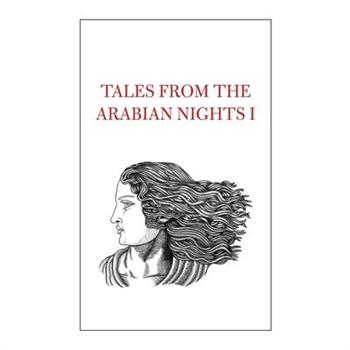 Tales from the Arabian Nights I