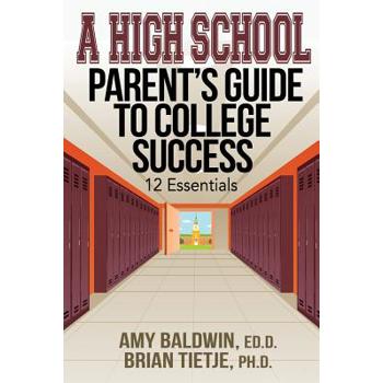 A High School Parent’s Guide to College Success