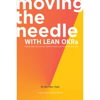 Moving the Needle With Lean OKRs