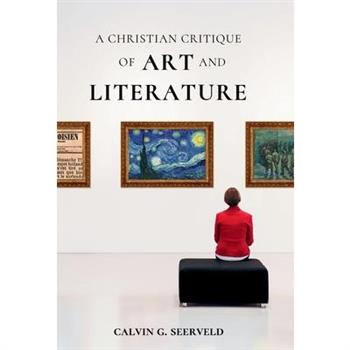 A Christian Critique of Art & Literature
