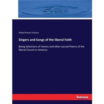 Singers and Songs of the liberal Faith