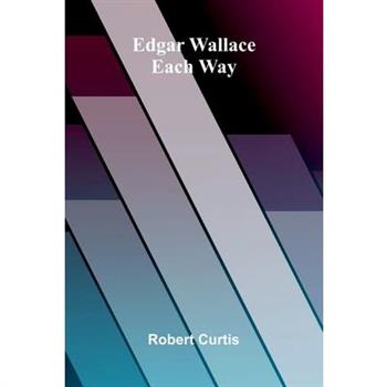 Edgar Wallace - Each Way
