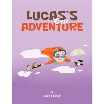 Lucas’s Epic Adventure