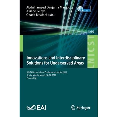 Innovations and Interdisciplinary Solutions for Underserved Areas