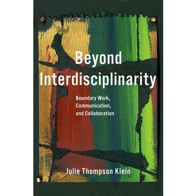 Beyond Interdisciplinarity