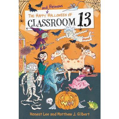 The Happy and Heinous Halloween of Classroom 13