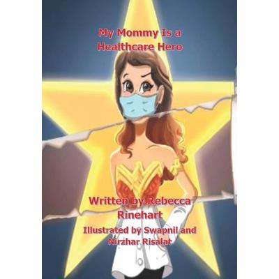 My Mommy Is a Healthcare Hero