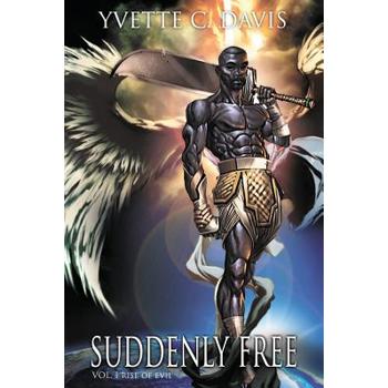 Suddenly Free Suddenly Free