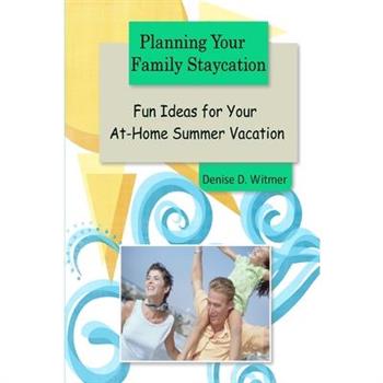 Planning Your Family Staycation