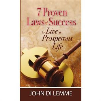 7 Proven Laws of Success to Live a Prosperous Life