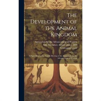 The Development of the Animal Kingdom