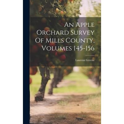 An Apple Orchard Survey Of Mills County, Volumes 145-156