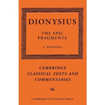 Dionysius: The Epic Fragments: Volume 56